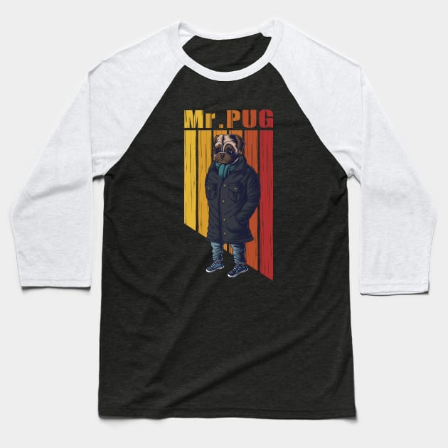 Mr. pug dog illustration Baseball T-Shirt by Mako Design 